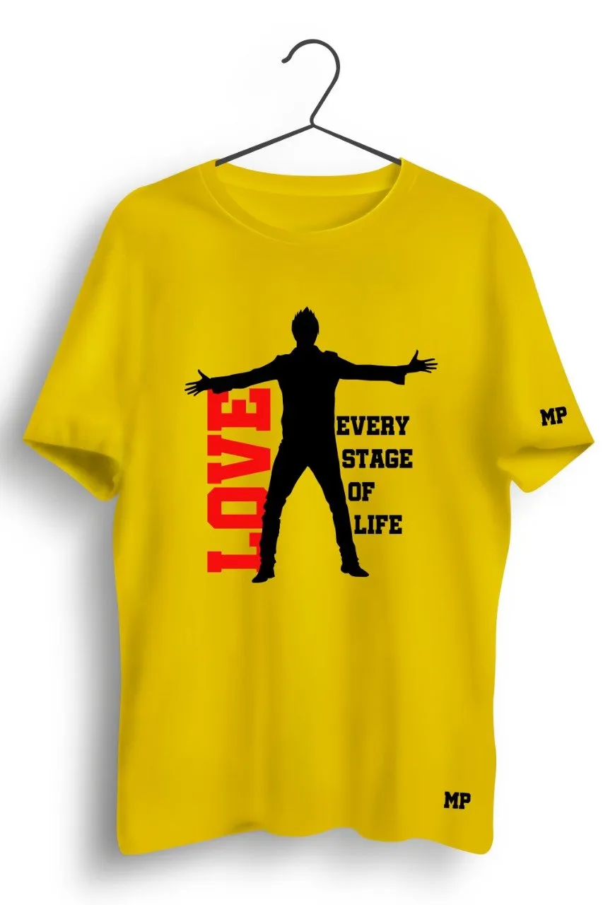 Love Every Stage Of Life Graphic Printed Tshirt