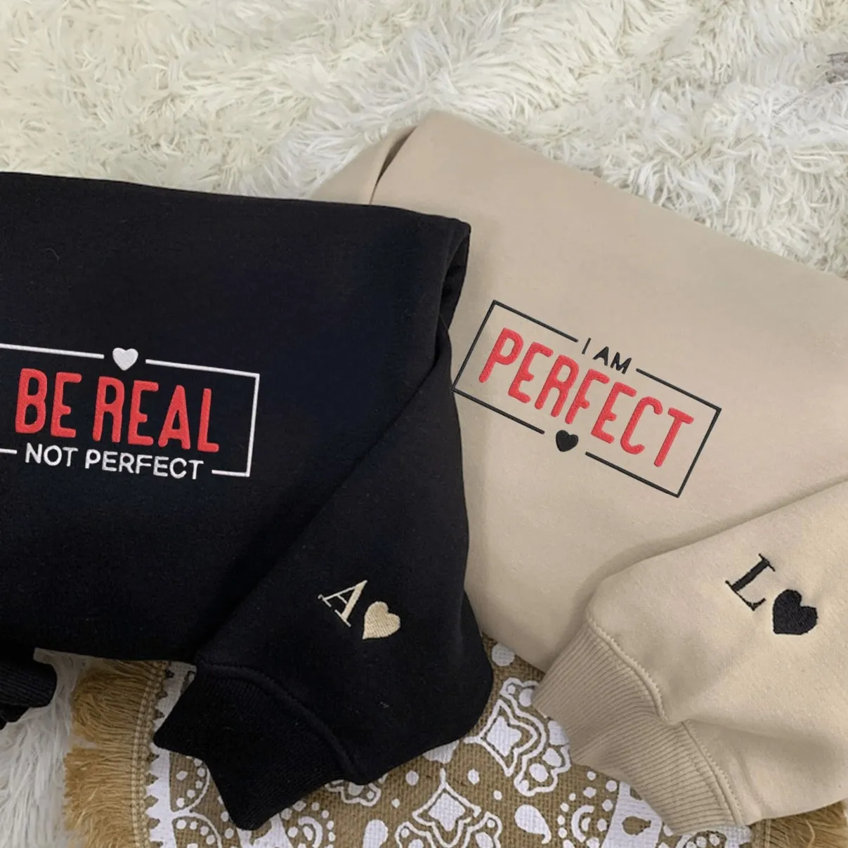 "Be Real, Not Perfect" Couple Sweatshirts - Personalized Matching Hoodies For Couples